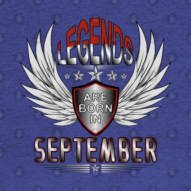 Legends Are Born In September by Designoholic